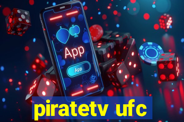 piratetv ufc